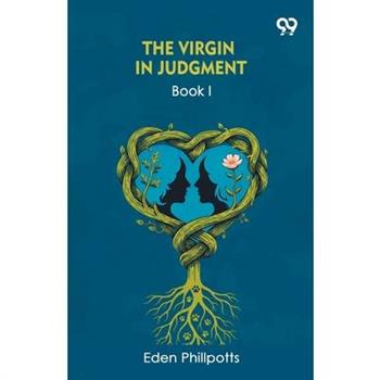 The Virgin In Judgment Book I