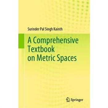 A Comprehensive Textbook on Metric Spaces