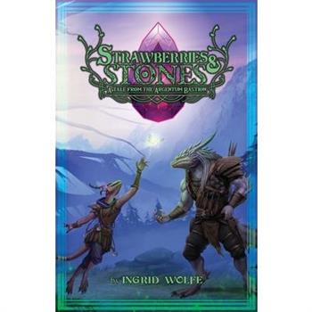 Strawberries & Stones