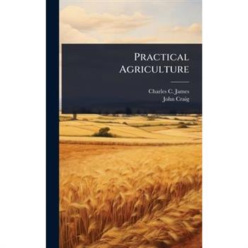 Practical Agriculture