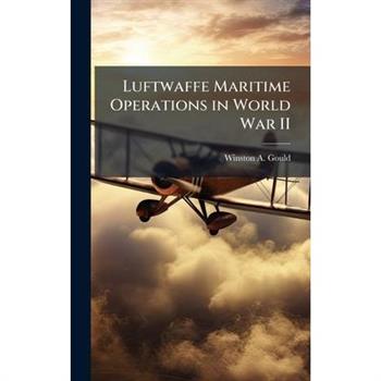 Luftwaffe Maritime Operations in World War II
