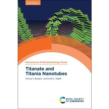 Titanate and Titania Nanotubes