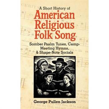 A Short History of American Religious Folk Song