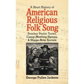 A Short History of American Religious Folk Song