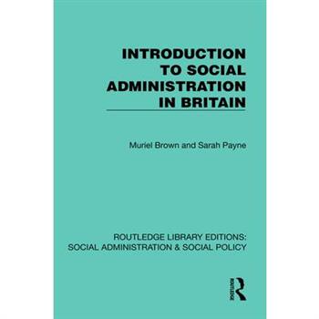 Introduction to Social Administration in Britain