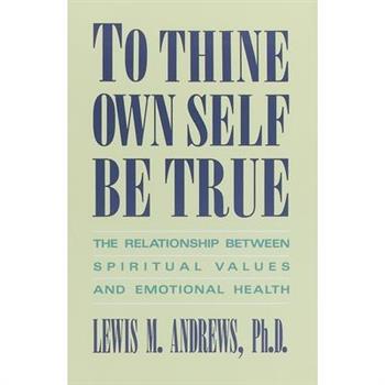 To Thine Own Self Be True