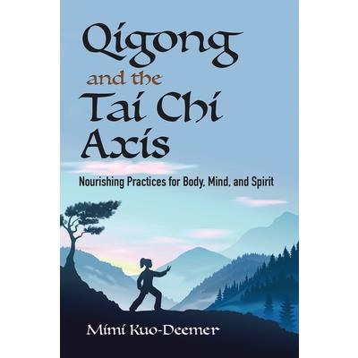 Qigong and the Tai Chi Axis