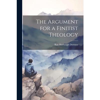 The Argument for a Finitist Theology