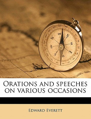 Orations and Speeches on Various Occasions Volume 2