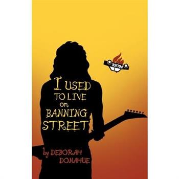 I Used to Live on Banning Street