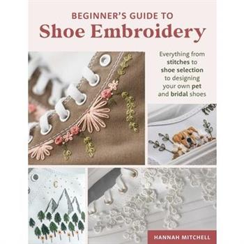 Beginner's Guide to Shoe Embroidery