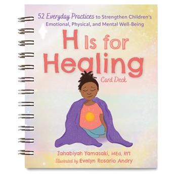 H Is for Healing Card Deck