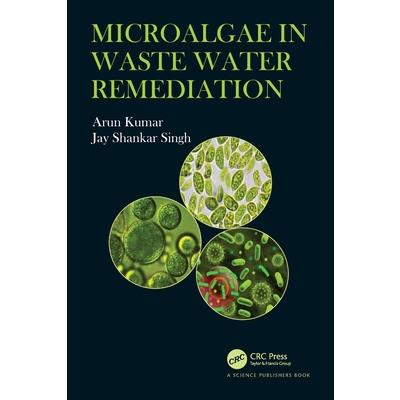 Microalgae in Waste Water Remediation