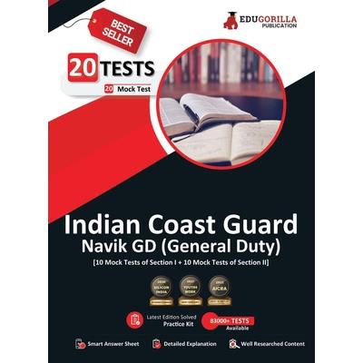 Indian Coast Guard Navik GD Book 2023 (English Edition) - 1100 Solved Questions [20 Mock Tests (Section I and Section II)] with Free Access To Online Tests