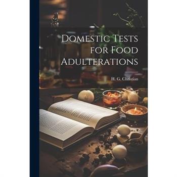Domestic Tests for Food Adulterations