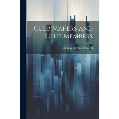 Club Makers and Club Members