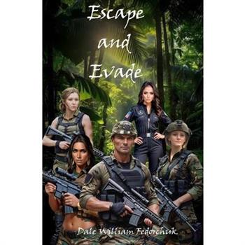Escape and Evade