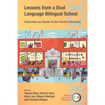Lessons from a Dual Language Bilingual School