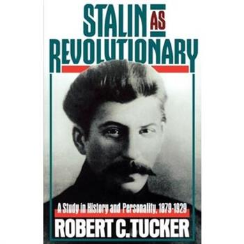 Stalin as Revolutionary, 1879-1929