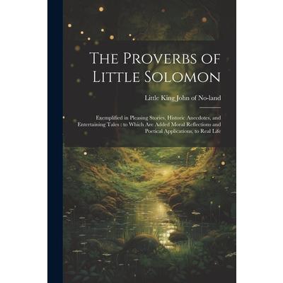 The Proverbs of Little Solomon