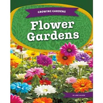 Flower Gardens