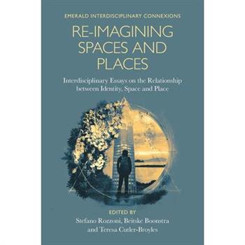 Re-Imagining Spaces and Places