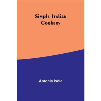Simple Italian Cookery