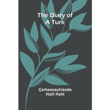 The Diary Of A Turk