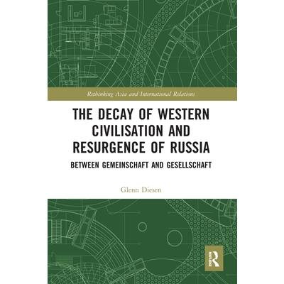 The Decay of Western Civilisation and Resurgence of Russia