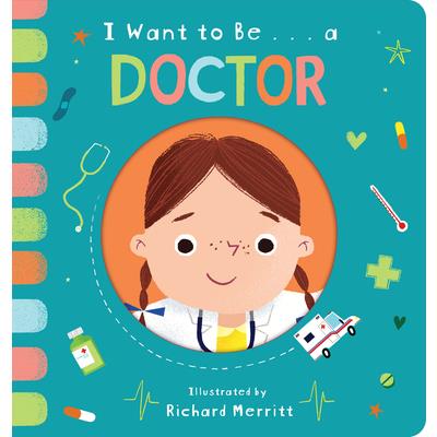 I Want to Be... a Doctor