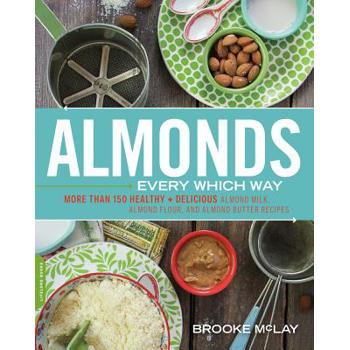 Almonds Every Which Way