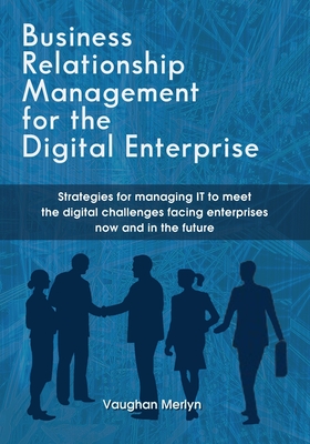 Business Relationship Management for the Digital Enterprise