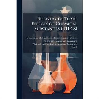 Registry of Toxic Effects of Chemical Substances (RTECS)