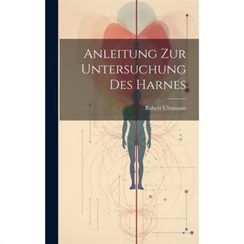Anleitung zur Untersuchung des Harnes