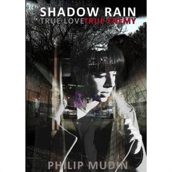 Shadow Rain 2, true love_true enemy