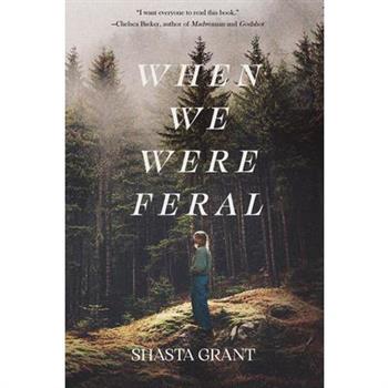 When We Were Feral