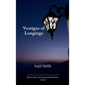 Vestiges of Longings