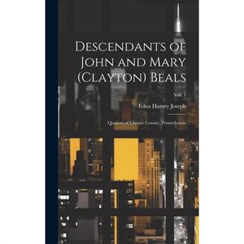 Descendants of John and Mary (Clayton) Beals