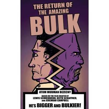 The Return of the Amazing Bulk