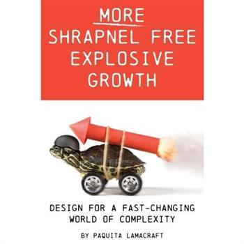 More Shrapnel Free Explosive Growth
