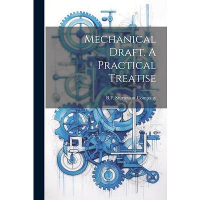 Mechanical Draft. A Practical Treatise