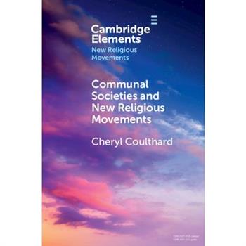 Communal Societies and New Religious Movements