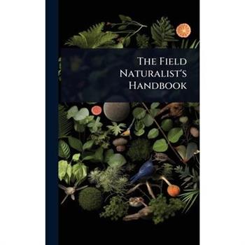 The Field Naturalist’s Handbook