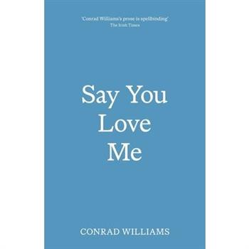 Say You Love Me