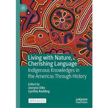 Living with Nature, Cherishing Language