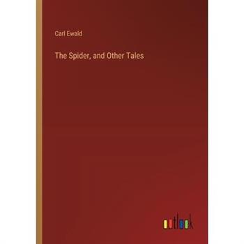The Spider, and Other Tales