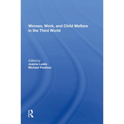 Women’s Work and Child Welfare in the Third World