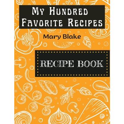 My Hundred Favorite Recipes