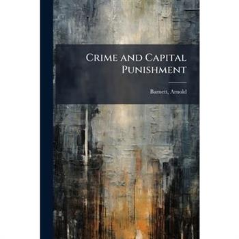 Crime and Capital Punishment