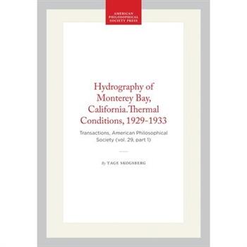 Hydrography of Monterey Bay, California.Thermal Conditions, 1929-1933